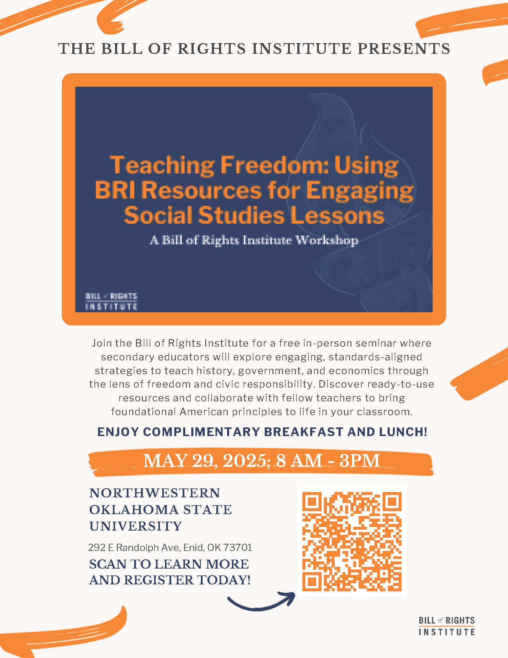 Bill of Rights Institute promotional flyer for 'Teaching Freedom: Using BRI Resources for Engaging Social Studies Lessons' workshop. The design uses orange and navy blue colors with an eagle silhouette in the background. Event details: May 29, 2025, 8AM-3PM at Northwestern Oklahoma State University, 292 E Randolph Ave, Enid, OK 73701. The flyer describes a free in-person seminar where secondary educators will explore strategies to teach history, government, and economics through the lens of freedom and civic responsibility, with complimentary breakfast and lunch. A QR code for registration appears in the bottom right corner.