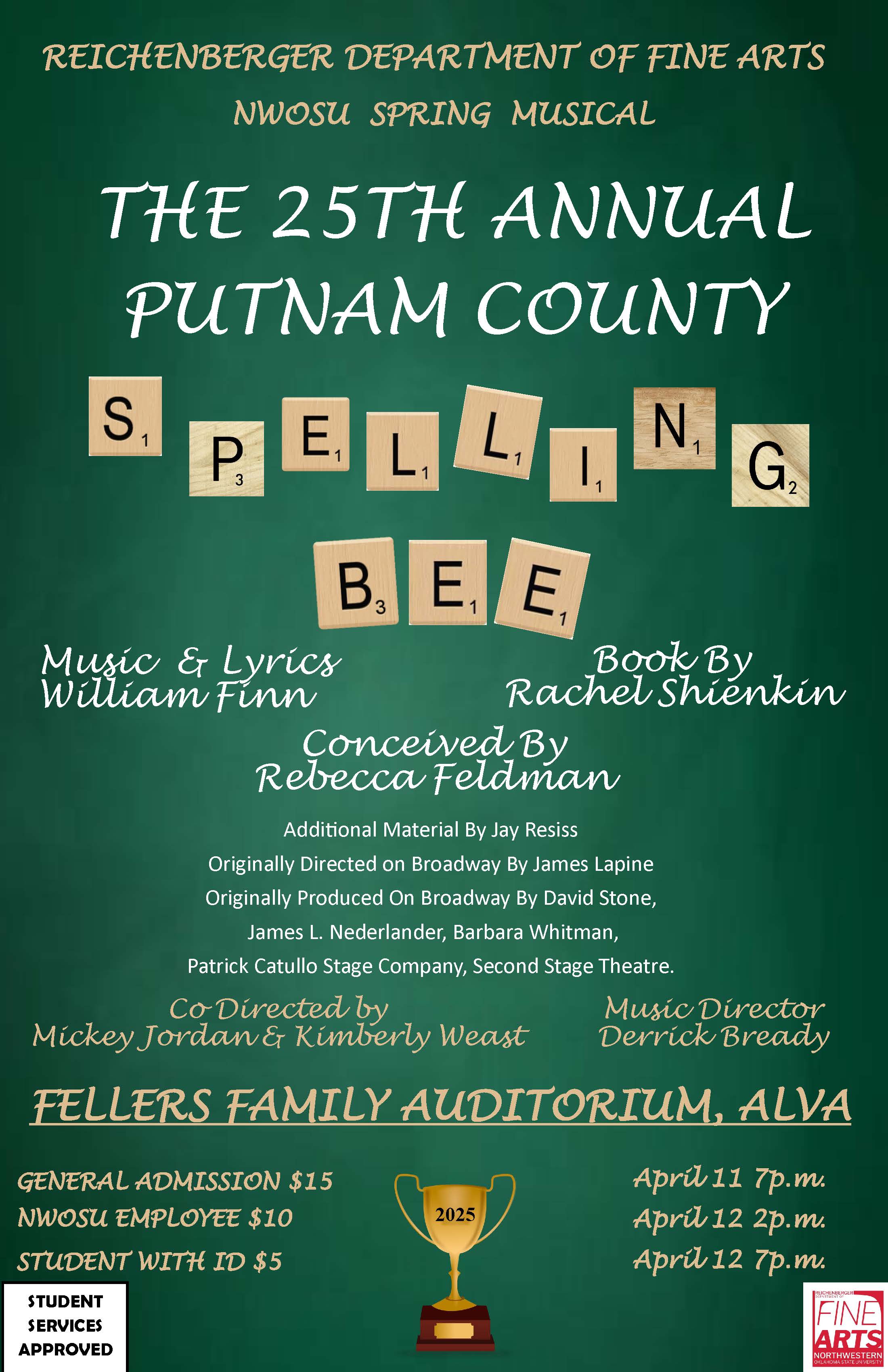‘The 25th Annual Putnam County Spelling Bee’ will take place Friday, April 11, at 7 p.m. and Saturday, April 12, at 2 p.m. and 7 p.m. in Fellers Family Auditorium in Herod Hall on the Alva campus. 
